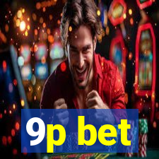 9p bet