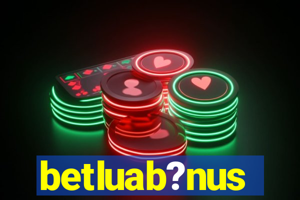 betluab?nus