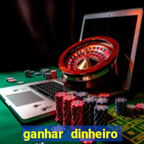 ganhar dinheiro jogando sem depositar nada